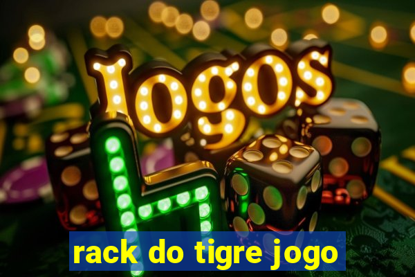 rack do tigre jogo